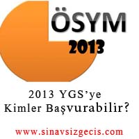 2013 YGS kimler başvurabilir