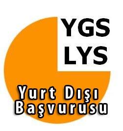 ygs lys yurt dışı başvuruları