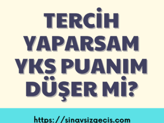 YKS puanım düşer mi