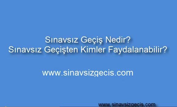 sınavsız geçiş ne zaman