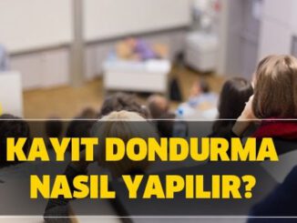 Okul kayıt dondurma nasıl yapılır